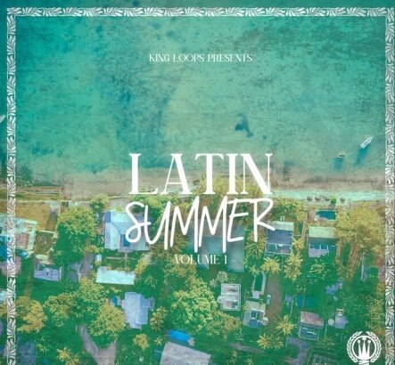 King Loops Latin Summer Volume 1 WAV MiDi